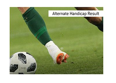 Alternative Handicap Result: Meaning + Tips and .